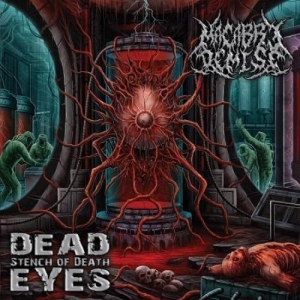 Macabre Demise - Dead Eyes Stench of Death (2017) Album Info