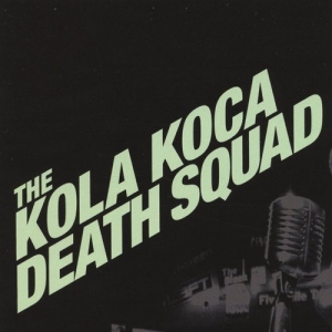 Moholy-Pop - The Kola Koca Death Squad (2017) Album Info
