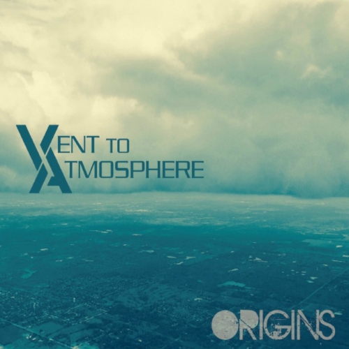 Vent to Atmosphere - Origins (2017) Album Info