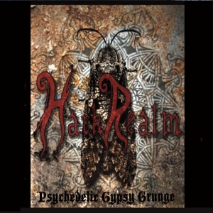 Hark Realm - Psychedelic Gypsy Grunge (2017) Album Info