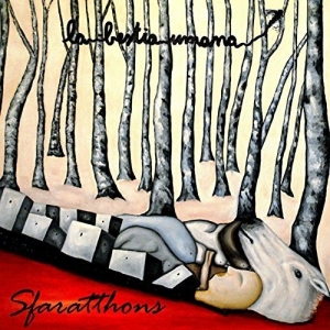 Sfaratthons - La Bestia Umana (2016) Album Info