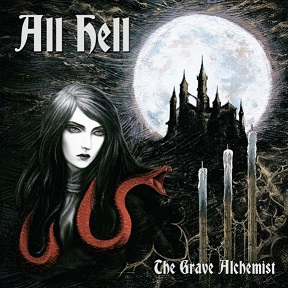 All Hell - The Grave Alchemist (2017) Album Info