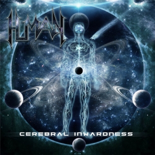 Human - Cerebral Inwardness (2016) Album Info
