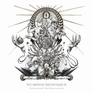 The Moniac Sound-Maker - Professional Self-Destruction (2017) Album Info