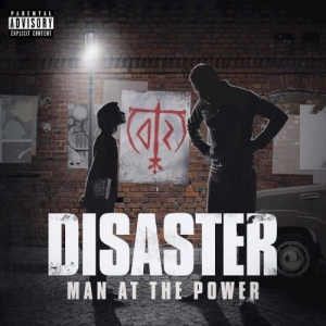 Disaster - Man At The Power (2017) Album Info