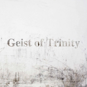 Geist Of Trinity - Geist Of Trinity (2017) Album Info