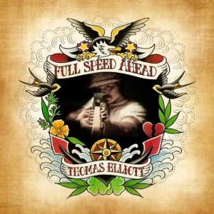 Thomas Elliott - Full Speed Ahead (2017) Album Info