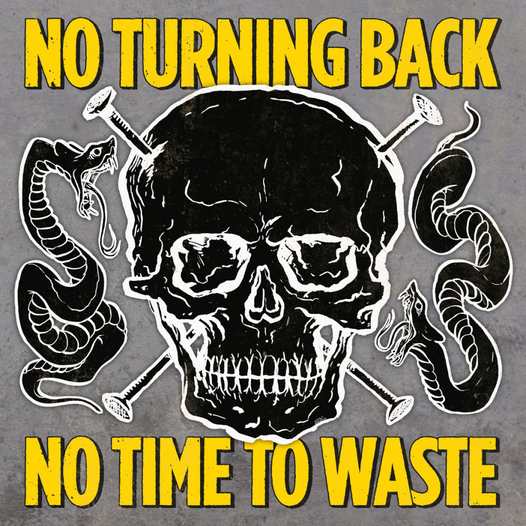 No Turning Back - No Time To Waste (2017) Album Info
