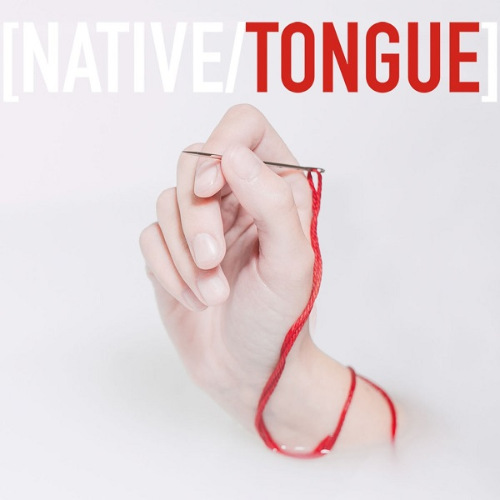 Native/Tongue - Native/Tongue (2017) Album Info