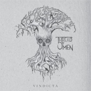 Thread Of Omen - Vindicta (2017) Album Info