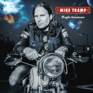 Mike Tramp - Maybe Tomorrow (2017) Album Info