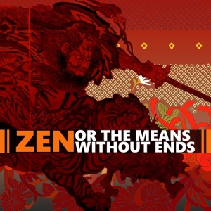 Heaven Pierce Her - Zen, Or The Means Without Ends (2017) Album Info