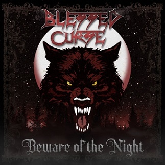 Blessed Curse - Beware of the Night (2017) Album Info