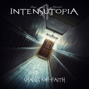 Tony Kareid's Intensutopia - Shades Of Faith (2016) Album Info