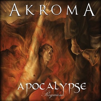 Akroma - Apocalypse [Requiem] (2017) Album Info