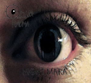 Ocular Trauma - Night Mara (2016) Album Info