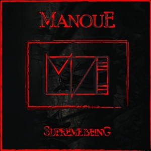 Manoue - Supreme Being (2017) Album Info