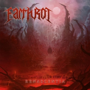 Earth Rot - Renascentia (2017) Album Info
