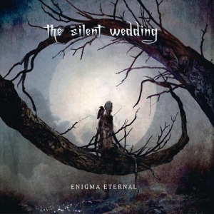 The Silent Wedding - Enigma Eternal (2017) Album Info