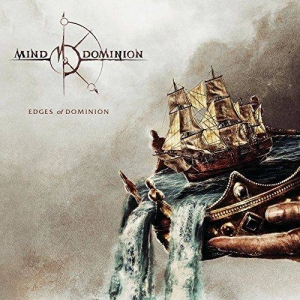Mind Dominion - Edges of Dominion (2017) Album Info