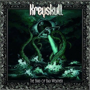 Kreyskull - The Bird Of Bad Weather (2017) Album Info