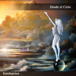 Sotobarrios - Desde El Cielo (2017) Album Info