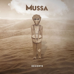Mussa - Desierto (2017) Album Info