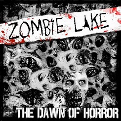 Zombie Lake - The Dawn of Horror (2017)