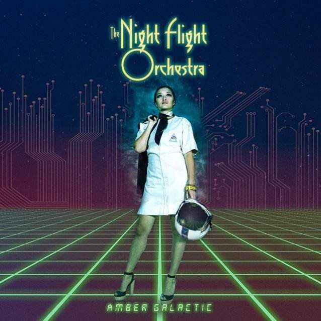 The Night Flight Orchestra - Amber Galactic (2017) Album Info
