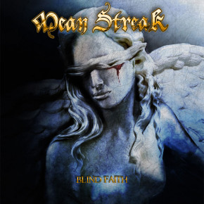 Mean Streak - Blind Faith (2017) Album Info