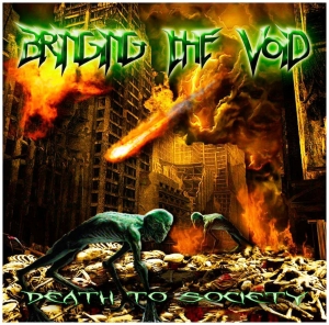 Bringing The Void - Death To Society (2017) Album Info