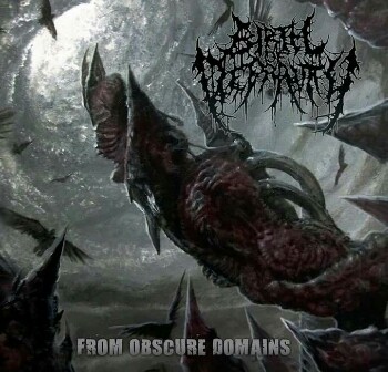 Birth of Depravity - From Obscure Domains (2017) Album Info