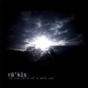 Rakis - In the Light of a Pale Sun (2017) Album Info