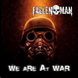 Fallen Man - We Are At War (2017) Album Info