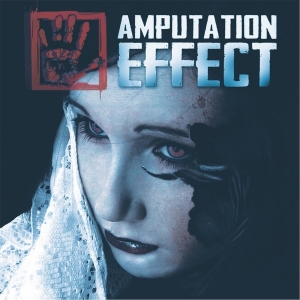 Amputation Effect - Amputation Effect (2017) Album Info