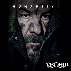 Crohm - Humanity (2017) Album Info