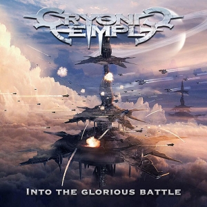 Cryonic Temple - Into The Glorious Battle (2017)