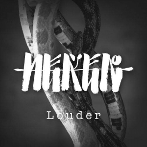 N E K E R - Louder (2017) Album Info