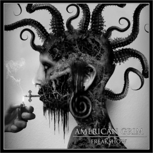 American Grim - Freakshow (2017) Album Info
