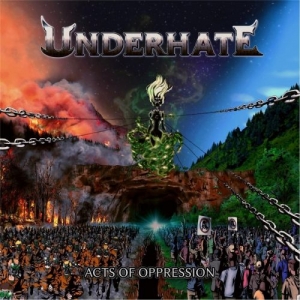 Underhate - Acts Of Oppression (2017) Album Info