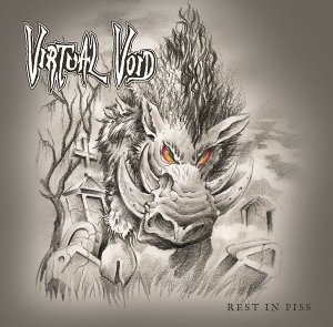 Virtual Void - Rest In Piss (2016) Album Info