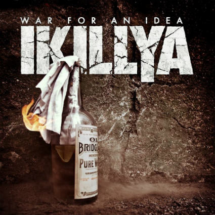 Ikillya - War for an Idea (2017) Album Info
