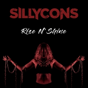 Sillycons - Rise N' Shine (2017) Album Info