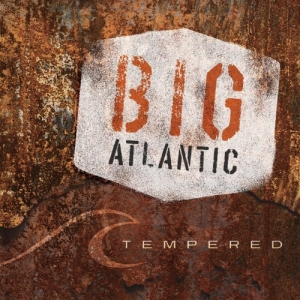 Big Atlantic - Tempered (2017) Album Info