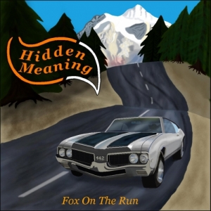 Hidden Meaning - Fox on the Run (2017) Album Info