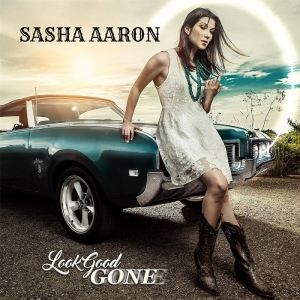 Sasha Aaron - Look Good Gone (2017) Album Info