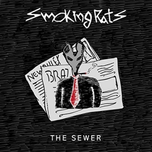 Smoking Rats - The Sewer (2017) Album Info