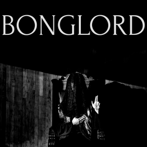 Bonglord - Bonglord (2017) Album Info