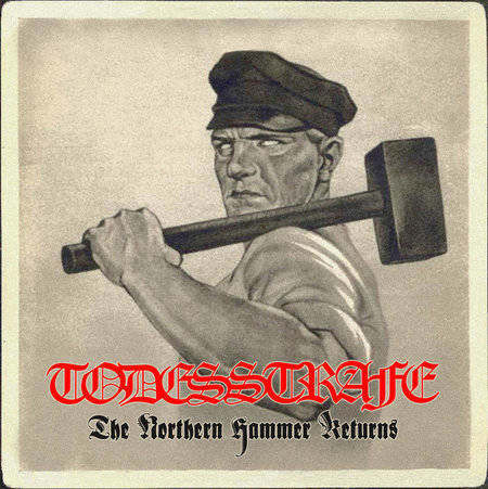 Todesstrafe - The Northern Hammer Returns (2017) Album Info