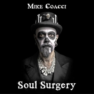 Mike Coacci - Soul Surgery (2017) Album Info